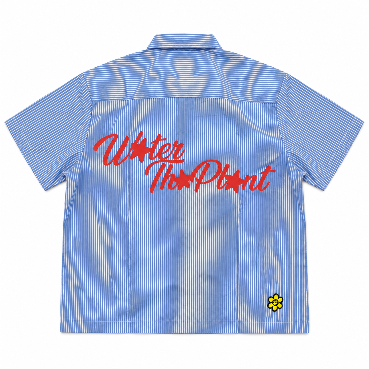The back of a short-sleeve button-up shirt with thin blue and white vertical stripes, featuring a large red 'Water The Plant' graphic across the upper back and a small yellow flower patch near the bottom right.